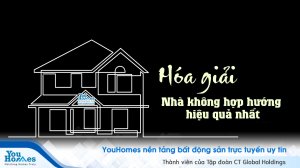 Cách hóa giải nhà không hợp hướng với tuổi của gia chủ