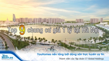 Top 9 dự án chung cư giá 1 tỷ tại Hà Nội