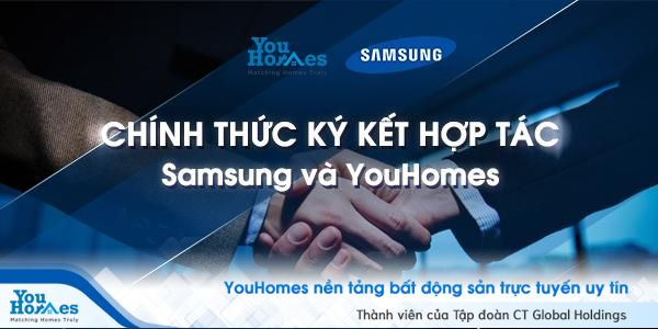 Samsung và YouHomes chính thức kí kết hợp tác
