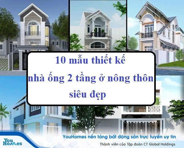 10 mẫu thiết kế nhà ống 2 tầng ở nông thôn siêu đẹp