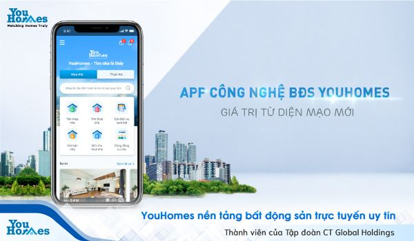 App công nghệ BĐS YouHomes: Giá trị từ diện mạo mới