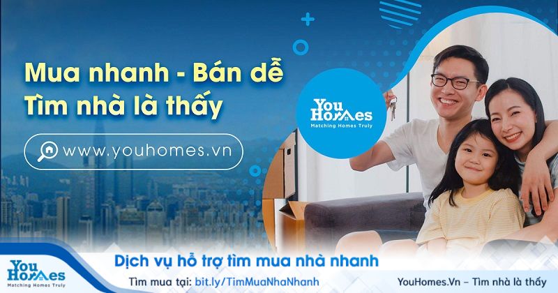 YouHomes - Hỗ trợ tìm mua nhanh chóng, tiết kiệm
