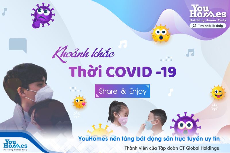 “Khoảnh khắc thời Covid-19 – Share & Enjoy”