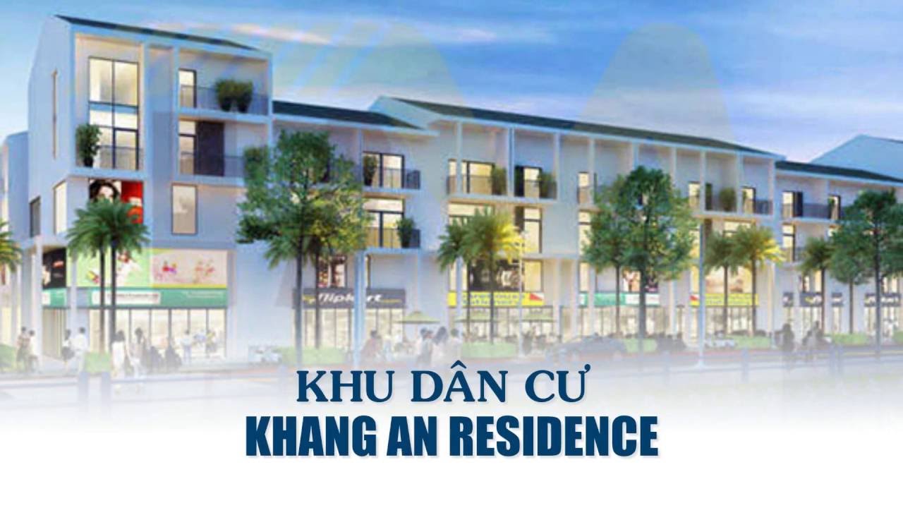 Khu dân cư Khang An Residence - Khu dân cư Tầm Nhìn Tân Tạo